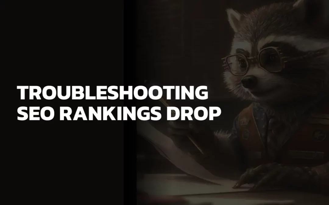 Troubleshooting SEO Rankings Drop