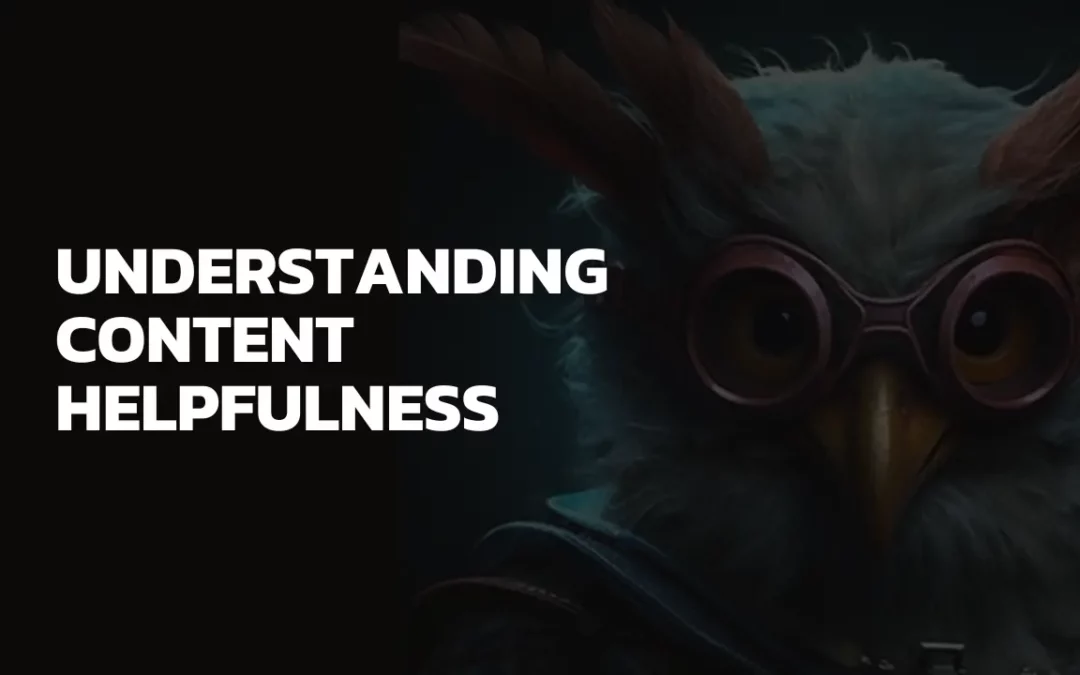 Understanding Content Helpfulness