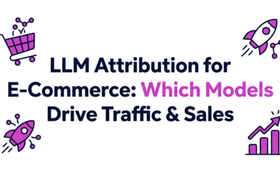 LLM Attribution for E-Commerce: Which Models Drive Traffic & Sales